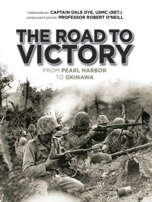 Title details for The Road to Victory by Dale Dye - Available
